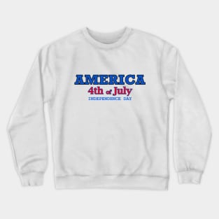 America 4th of July Independence Day Crewneck Sweatshirt